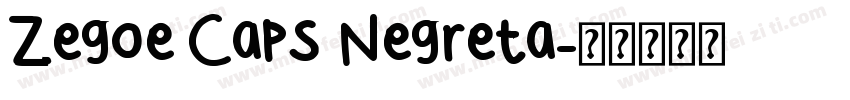 Zegoe Caps Negreta字体转换